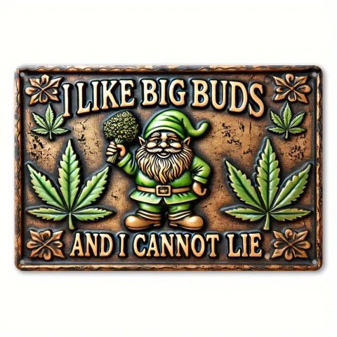 I  Like  Big  Buds  And  I  Cannot  Lie